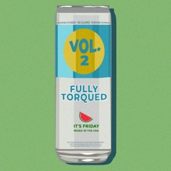Fully Torqued Volume 2 (Vol.3 out soon)