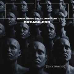 Darkness In Eldorado - Dreamless [CRI120]