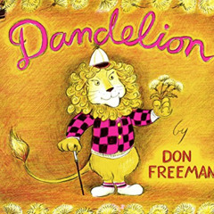 [Get] EPUB 📩 Dandelion (Picture Puffin Books) by  Don Freeman EBOOK EPUB KINDLE PDF
