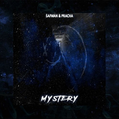 Pracha & Safwan - 'MYSTERY'