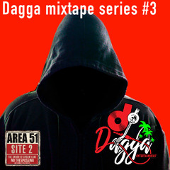 DAGGA MIXTAPE SERIES DANCEHALL #3