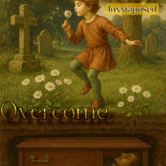 Overcome