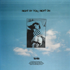 Right By You, Right On