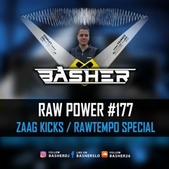 RAW Power #177 (Zaag Kicks / Rawtempo Special)