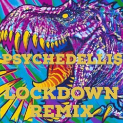 Excision - Lockdown (PSYCHEDELLI$ REMIX)
