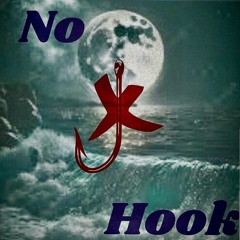 No Hook (With NVCosmic, Zoney & TL Rain)