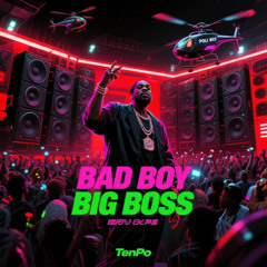 BAD BOY BIG BOSS