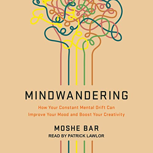 [DOWNLOAD] PDF 🖊️ Mindwandering: How Your Constant Mental Drift Can Improve Your Moo