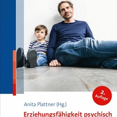 [READ DOWNLOAD] Erziehungsf?higkeit psychisch kranker Eltern richtig einsch?tzen und f?rdern