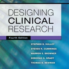 [Download] EBOOK 🗃️ Designing Clinical Research by  Dr. Stephen B Hulley MD  MPH,Ste