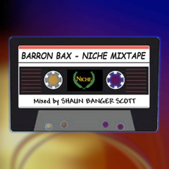 SBS NIche 30 Mixtape Vol 1 Barron Bax