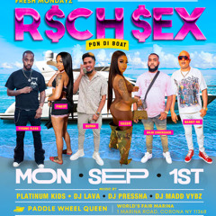 RICH $EX (PON DI BOAT) raw