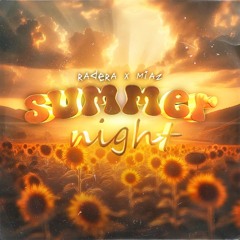 Radera x MIAZ - SUMMER NIGHT