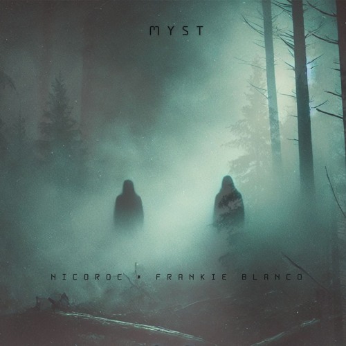Myst (feat) Frankie Blanco