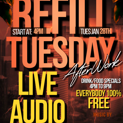 REFILL JAN28TH (DJ TERO, KEVIN LIFE, WIZZY , BROADWAY SOUND)