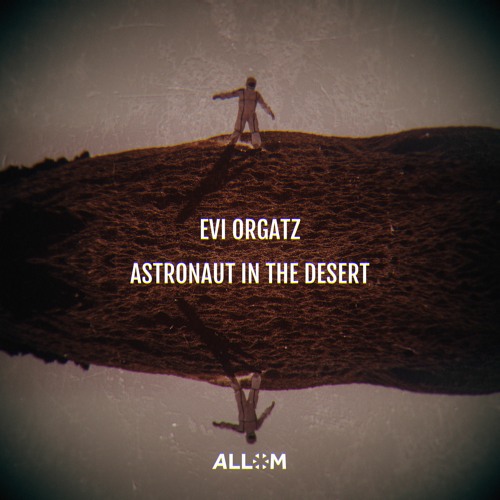 Evi Orgatz - Astronaut In The Desert