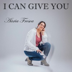 2- Aaria Fresca - Ican Give You