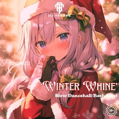 Winter Whine || Mixed By @DJTeeBee