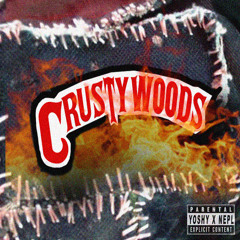 CRUSTYWOODS - YO$HY X N€PL