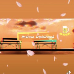 Do4Love_TripleTropah