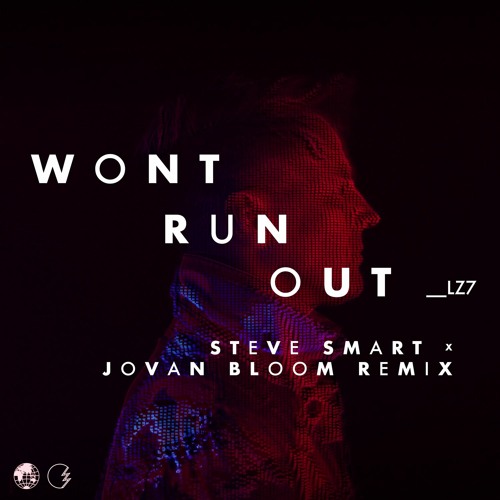 Won't Run Out (Steve Smart x Jovan Bloom Extended Remix)