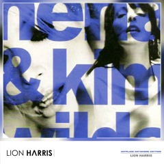 NENA & Kim Wilde - Anyplace Anywhere Anytime (LION HARRIS Remix) *BUY=FREE DOWNLOAD*