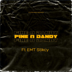 Fine n Dandy ft. SHARCGANGstikcy