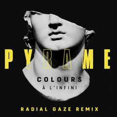 Premiere: Pyrame — Colours (a l'infini) (Radial Gaze Remix) [Thisbe Recordings]
