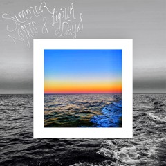 Summer Nights and Liquor Days