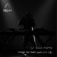 Strange But Dance Music LIVE #34: DJ Saint Pierre