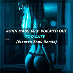 Too Late (John Mass Remix)