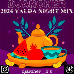 DJARCHER 2024 YALDA NIGHT MIX.mp3