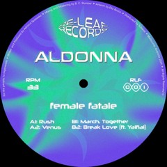Premiere : Aldonna  - Break Love (Ft. Yaiflai) (RLF001)