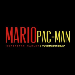Mario Pac-Man (feat. YungMacOnTheSlap)[Prod. Fantom]