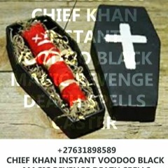 Voodoo Spell, +27631898589 (Love spell caster),Mantra For Enemy Death in USA