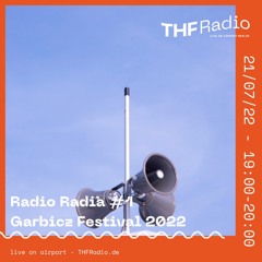 RadioRadia #1 Garbicz Festival 2022 // 21.07.22