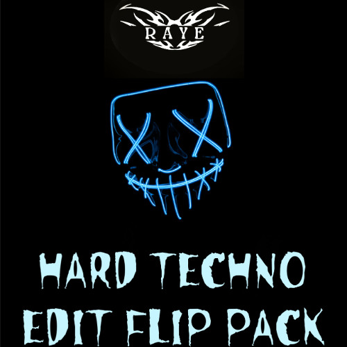 RAYE Hard Techno Edit Flip Pack