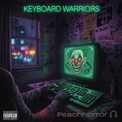 KEYBOARD WARRIORS