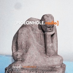 PIGEONHOLE.radio: Ep. 2 - PLYOMETRICS