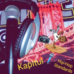 Headphones On- Kapitul (Hip-Hop Standards)