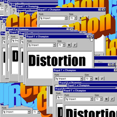 Distortion (feat. Champion)