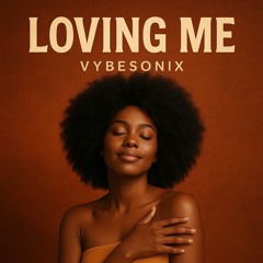 Loving Me
