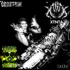 XTNTA / CORETRIK REVISITED / ADRENALINE IMPACT / TOXIC SICKNESS RESIDENCY SHOW / JUNE / 2025