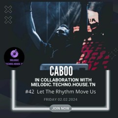 #42 Let The Rhythm Move Us 2024 - 02 - 02 Caboo