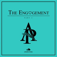 The Engagement | Part 2