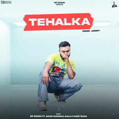 Tehalka (From "Jimmy") [feat. Aman Mangali Aala & Mani Rana]