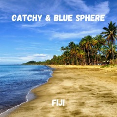 Catchy & Blue Sphere - FiJi (FREE DOWNLOAD!!!)