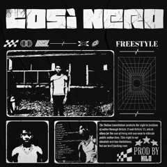Così Nero Freestyle - Prod. NiLo