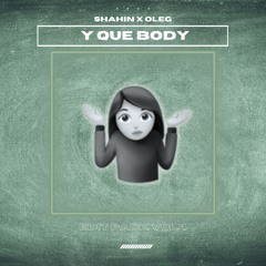 Y Que Body (mashup)