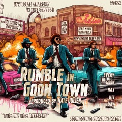 Rumble In Goon Town